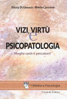 Vizi, virtù e psicopatologia - Giusy Di Gesaro, Mario Cascone