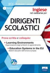 Copertina di 'Inglese nel concorso per dirigenti scolastici. Prova scritta e colloquio. Learning environments. Education systems in the EU'