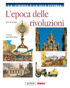 Copertina di 'La Chiesa e la sua storia. 8: Epoca delle rivoluzioni dal 1700 al 1850. (L')'