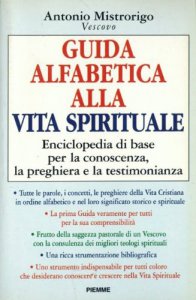 Copertina di 'Guida alfabetica alla vita spirituale. Enciclopedia di base per la conoscenza, la preghiera e la testimonianza'