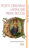 Poeti cristiani latini dei primi secoli - Vincenzo Guarracino