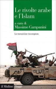 Copertina di 'Le rivolte arabe e l'Islam'