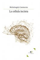 La cellula incinta - Cammarata Michelangelo