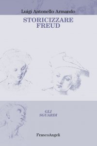 Copertina di 'Storicizzare Freud'