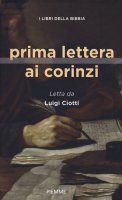 Prima lettera ai Corinzi. I libri della Bibbia - Luigi Ciotti