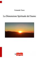 La dimensione spirituale del suono - Tosco Fernanda