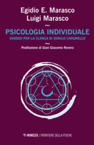 Copertina di 'Psicologia individuale. Sinossi per la clinica di Danilo Cargnello'