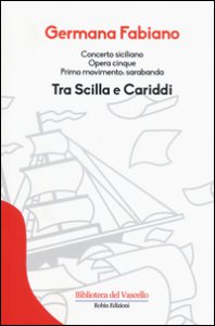 Copertina di 'Concerto siciliano opera cinque. Tra Scilla e Cariddi'