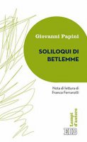 Soliloqui di Betlemme - Giovanni Papini