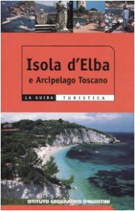 Copertina di 'Isola d'Elba e arcipelago toscano'