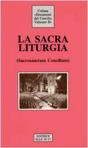 Copertina di 'Sacrosanctum Concilium la sacra liturgia. Costituzione sulla sacra liturgia'