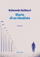 Diario di un idealista - Guidacci Raimondo