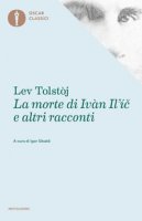 La morte di Ivan Il'ic - Tolstoj Lev