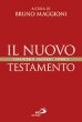 Il Nuovo Testamento - Bruno Maggioni