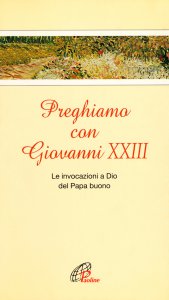 Copertina di 'Preghiamo con Giovanni XXIII'