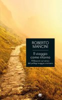 Il viaggio come ritorno - Roberto Mancini