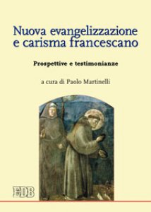 Copertina di 'Nuova evangelizzazione e carisma francescano'