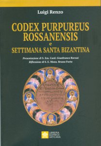 Copertina di 'Codex purpureus rossanensis e settimana santa bizantina'