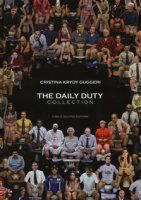The daily duty collection. Ediz. a colori - Guggeri Cristina
