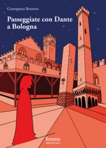 Copertina di 'Passeggiate con Dante a Bologna'