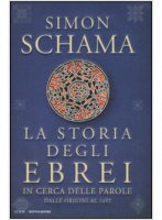 La storia degli ebrei - Simon Schama