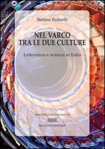 Copertina di 'Nel varco tra le due culture. Letteratura e scienza in Italia'