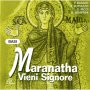 Maranatha vieni Signore. CD - Basi musicali Canti per le celebrazioni di Avvento - Aa. Vv.