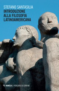 Copertina di 'Introduzione alla filosofia latinoamericana'