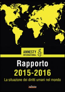 Copertina di 'Amnesty International. Rapporto 2015-2016. La situazione dei diritti umani nel mondo'