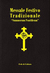 Copertina di 'Messale festivo tradizionale «Summorum Pontificum». Ediz. italiana e latina'