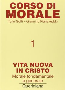 Copertina di 'Corso di morale [vol_1] / Vita nuova in Cristo. Morale fondamentale e generale'