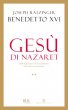 Ges di Nazaret vol.2 - Benedetto XVI (Joseph Ratzinger)