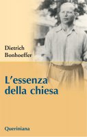 L'essenza della chiesa - Dietrich Bonhoeffer
