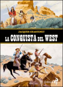 Copertina di 'La conquista del West'