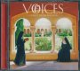 Voices. Chant from Avignon - The Benedictine Nuns of Notre -Dame de l'Annonciation