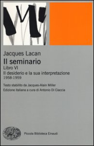 Copertina di 'Il seminario. Libro VI. Il desiderio e la sua interpretazione (1958-1959)'