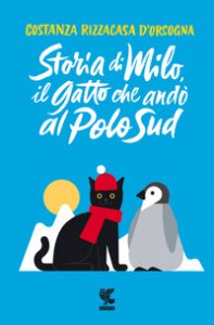 Copertina di 'Storia di Milo, il gatto che and al Polo Sud'