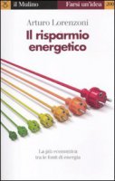 Il risparmio energetico - Lorenzoni Arturo