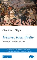 Guerra, pace, diritto - Gianfranco Miglio