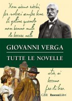 Tutte le novelle - Giovanni Verga