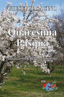 Quaresima - Pasqua - Giuseppe Sacino