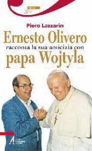 Copertina di 'Ernesto Olivero racconta la sua amicizia con papa Wojtyla'