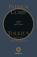 Tolkien. Mito e modernit - Curry Patrick
