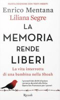 La memoria rende liberi - Enrico Mentana, Liliana Segre