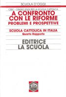 A confronto con le riforme. Problemi e prospettive. Scuola cattolica in Italia
