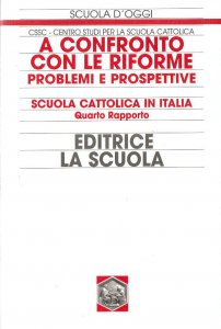 Copertina di 'A confronto con le riforme. Problemi e prospettive. Scuola cattolica in Italia'