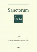 Sanctorum 1: L'edizione critica delle fonti agiografiche - Autori Vari