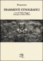 Frammenti etnografici. Testo greco e latino a fronte - Posidonio