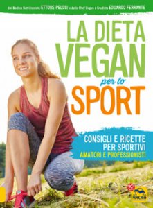 Copertina di 'La dieta vegan per lo sport'