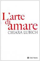 L'arte di amare - Lubich Chiara